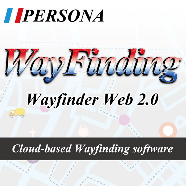 Rich Source, PERSONA, Wayfinder Web, Interactive, Software, Way finding, Cloud-based, Digital Signage